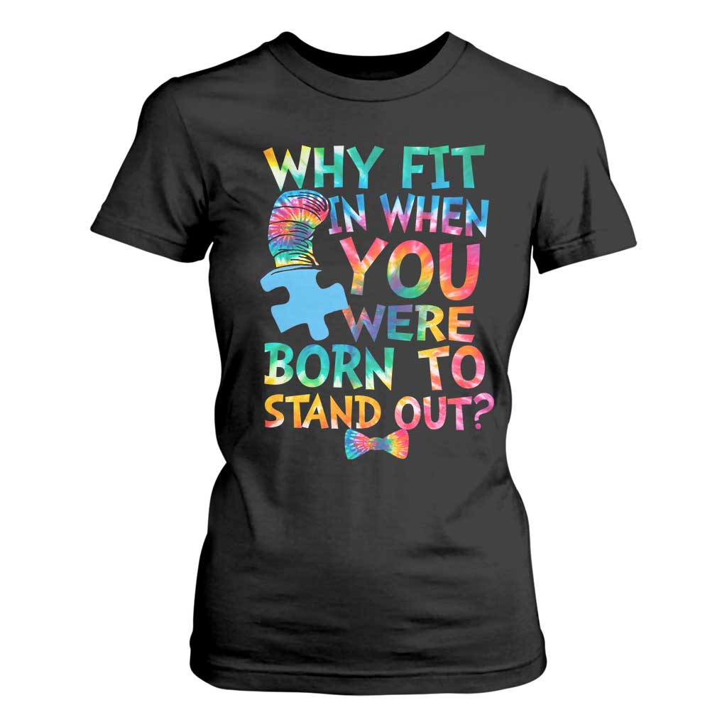 Funny Autism Awareness T Shirt For Women Why Fit In When You Were Born To Stand Out Puzzle TS11 Black Print Your Wear