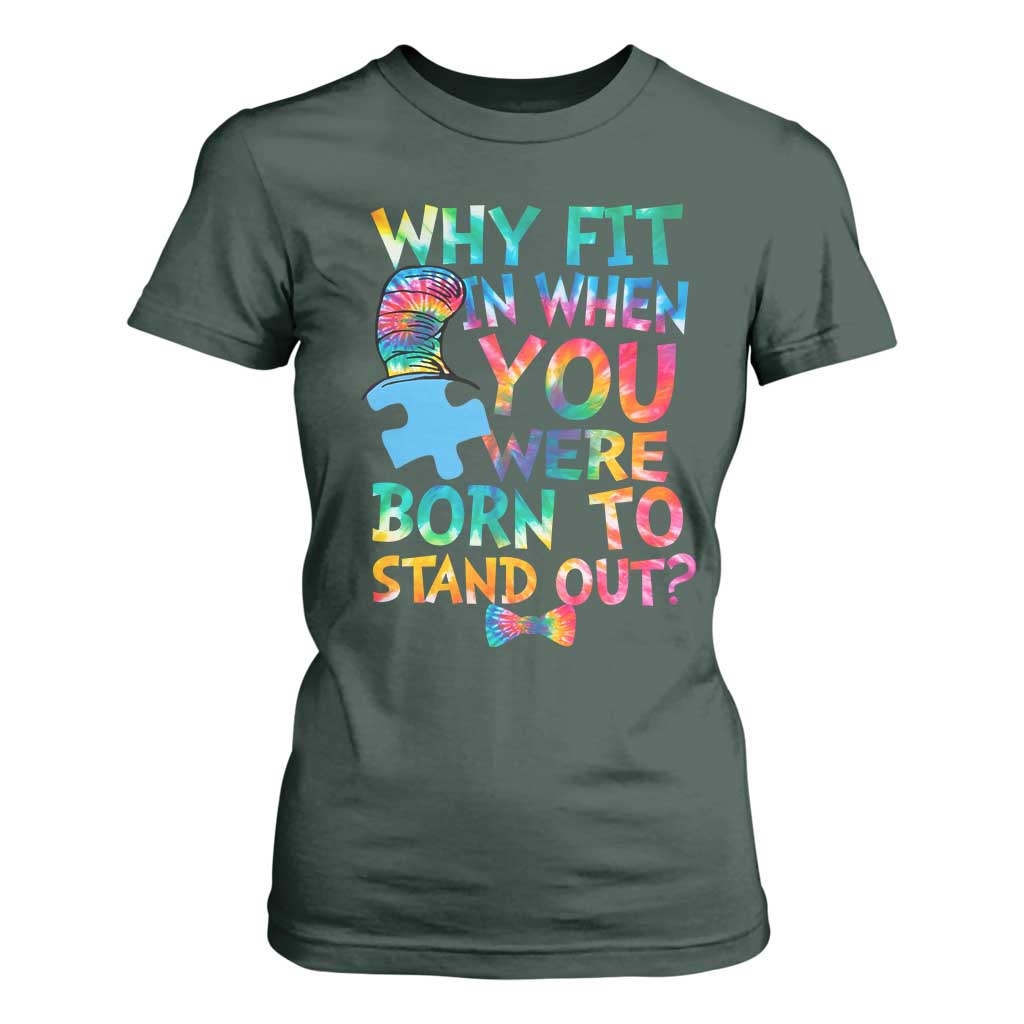 Funny Autism Awareness T Shirt For Women Why Fit In When You Were Born To Stand Out Puzzle TS11 Dark Forest Green Print Your Wear