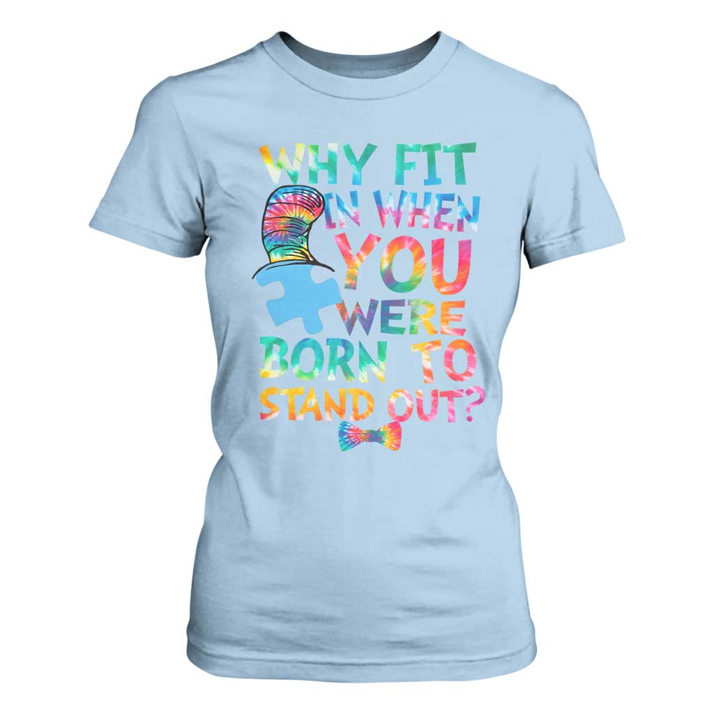 Funny Autism Awareness T Shirt For Women Why Fit In When You Were Born To Stand Out Puzzle TS11 Light Blue Print Your Wear
