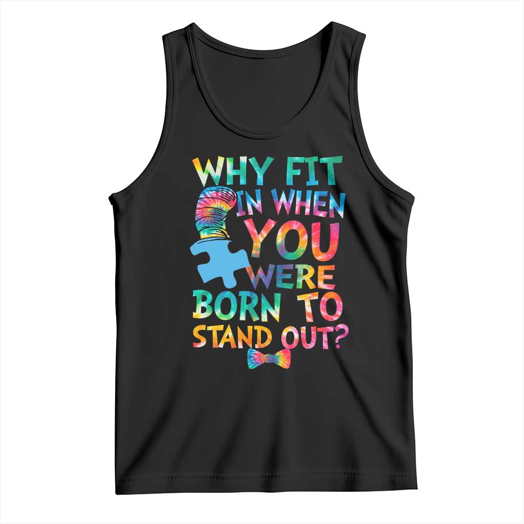 Funny Autism Awareness Tank Top Why Fit In When You Were Born To Stand Out Puzzle TS11 Black Print Your Wear