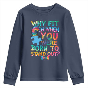 Funny Autism Awareness Youth Sweatshirt Why Fit In When You Were Born To Stand Out Puzzle TS11 Navy Print Your Wear