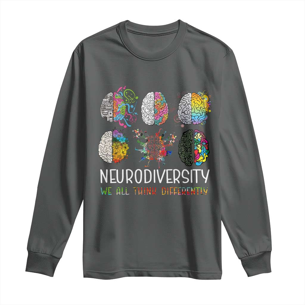 Neurodiversity We All Think Differently Long Sleeve Shirt Brain Autism Awareness ASD ADHD TS11 Dark Heather Print Your Wear