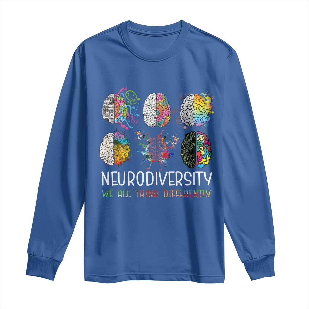 Neurodiversity We All Think Differently Long Sleeve Shirt Brain Autism Awareness ASD ADHD TS11 Royal Blue Print Your Wear