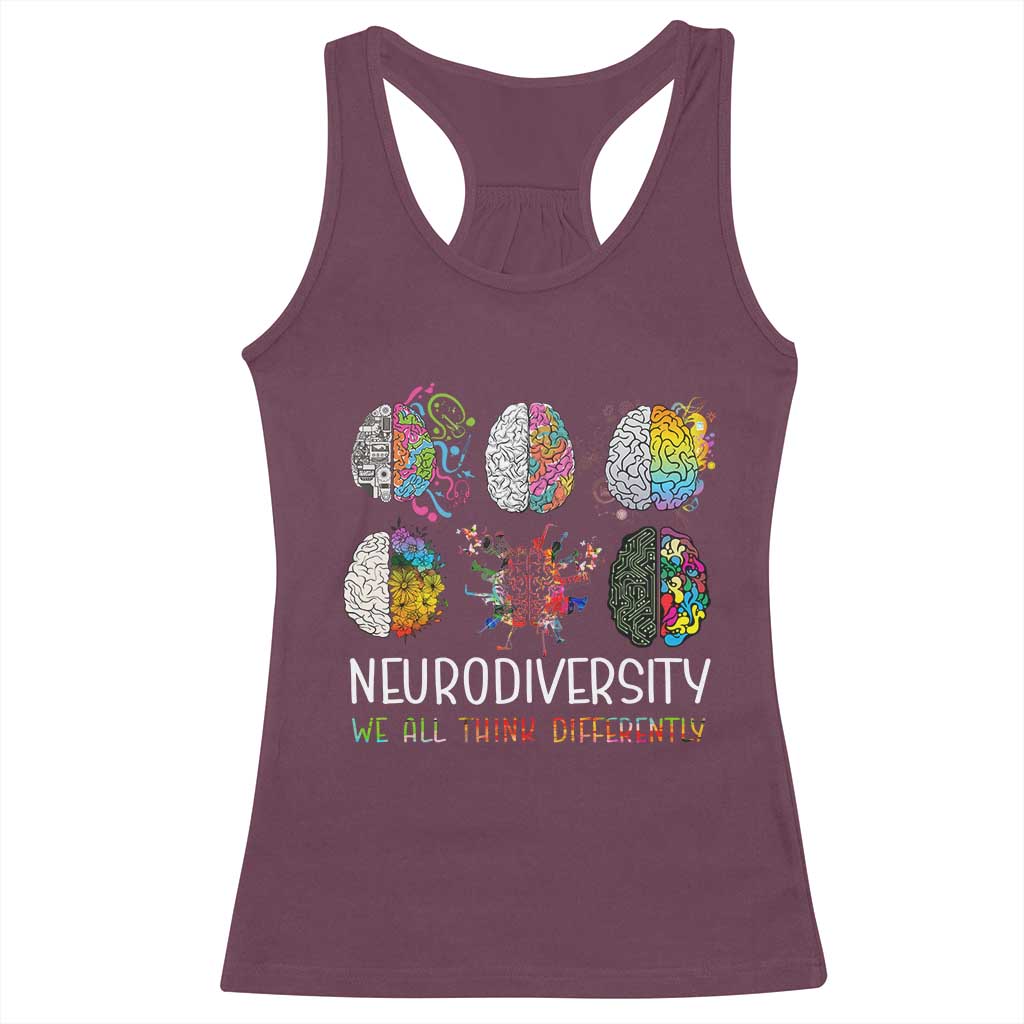 Neurodiversity We All Think Differently Racerback Tank Top Brain Autism Awareness ASD ADHD TS11 Maroon Print Your Wear