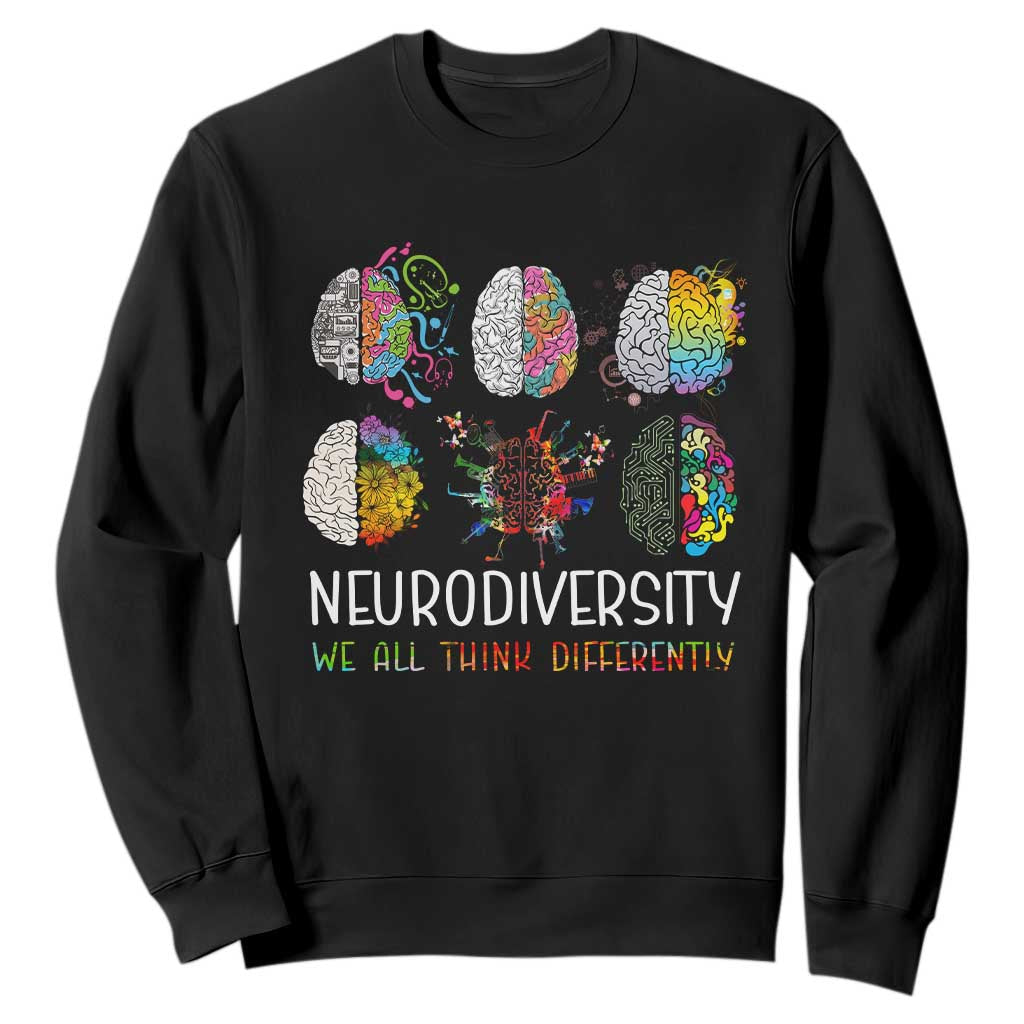 Neurodiversity We All Think Differently Sweatshirt Brain Autism Awareness ASD ADHD TS11 Black Print Your Wear