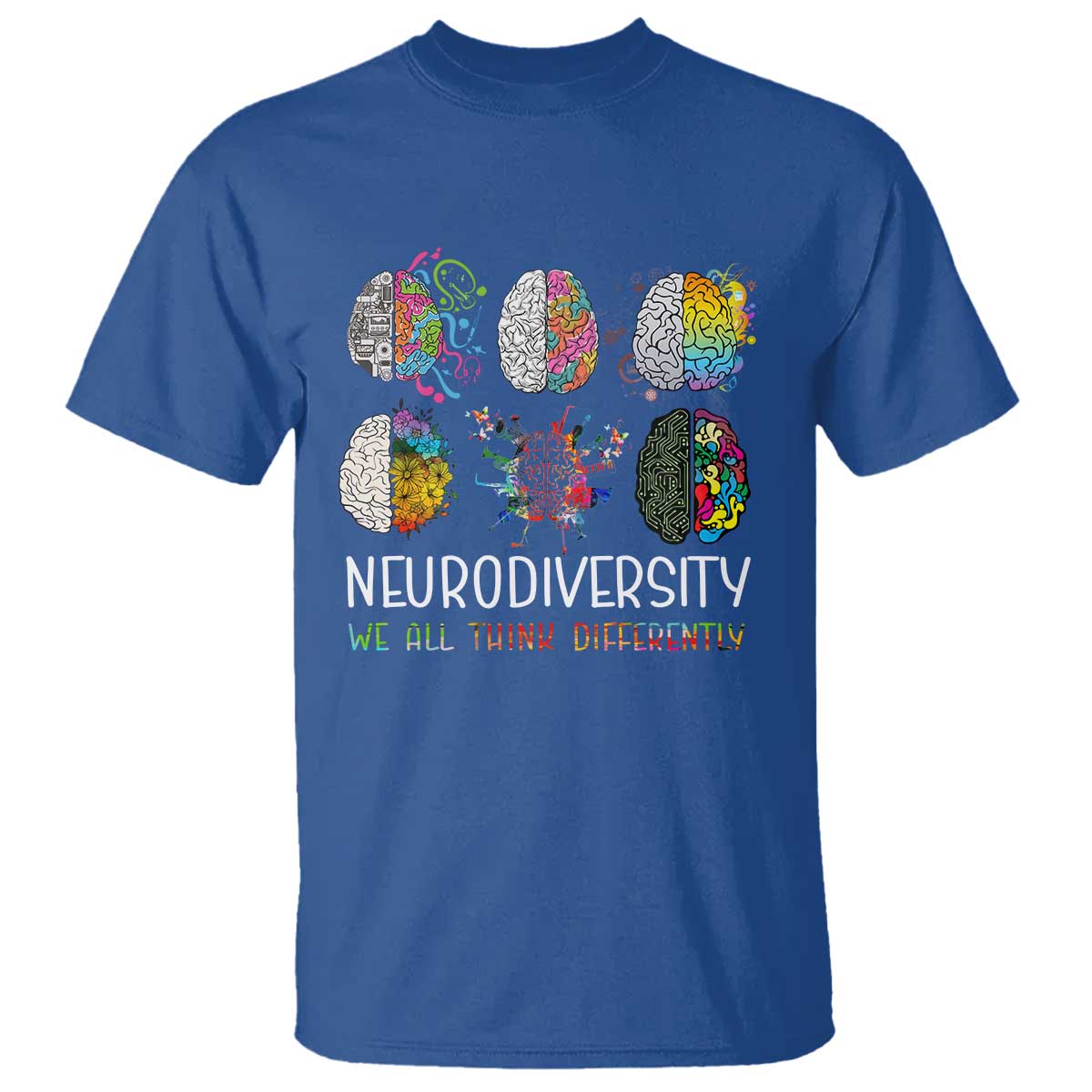 Neurodiversity We All Think Differently T Shirt Brain Autism Awareness ASD ADHD TS11 Royal Blue Print Your Wear