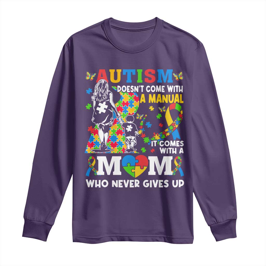 Autism Mom Long Sleeve Shirt Autism Doesn't Come With A Manual It Comes With A Mom TS11 Purple Print Your Wear