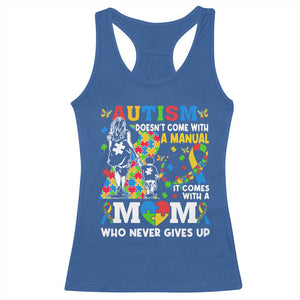 Autism Mom Racerback Tank Top Autism Doesn't Come With A Manual It Comes With A Mom TS11 Royal Blue Print Your Wear