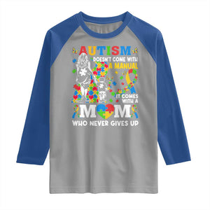 Autism Mom Raglan Shirt Autism Doesn't Come With A Manual It Comes With A Mom TS11 Sport Gray Royal Print Your Wear