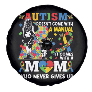 Autism Mom Spare Tire Cover Autism Doesn't Come With A Manual It Comes With A Mom TS11 Print Your Wear