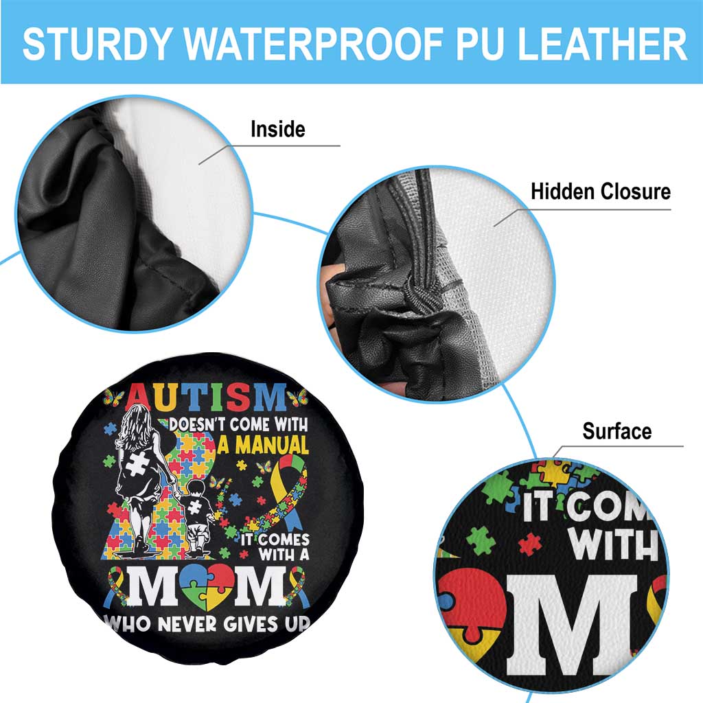 Autism Mom Spare Tire Cover Autism Doesn't Come With A Manual It Comes With A Mom TS11 Print Your Wear