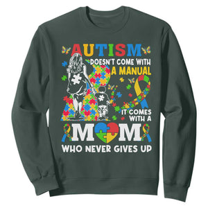 Autism Mom Sweatshirt Autism Doesn't Come With A Manual It Comes With A Mom TS11 Dark Forest Green Print Your Wear