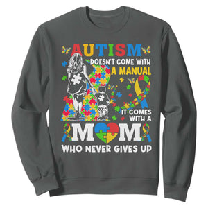 Autism Mom Sweatshirt Autism Doesn't Come With A Manual It Comes With A Mom TS11 Dark Heather Print Your Wear