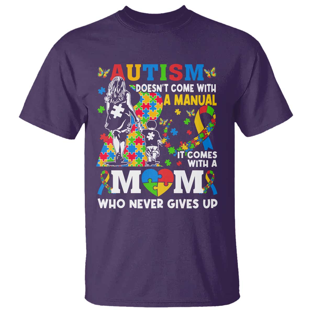 Autism Mom T Shirt Autism Doesn't Come With A Manual It Comes With A Mom TS11 Purple Print Your Wear