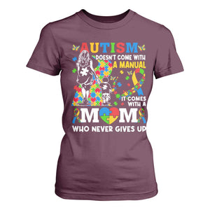 Autism Mom T Shirt For Women Autism Doesn't Come With A Manual It Comes With A Mom TS11 Maroon Print Your Wear