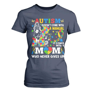 Autism Mom T Shirt For Women Autism Doesn't Come With A Manual It Comes With A Mom TS11 Navy Print Your Wear