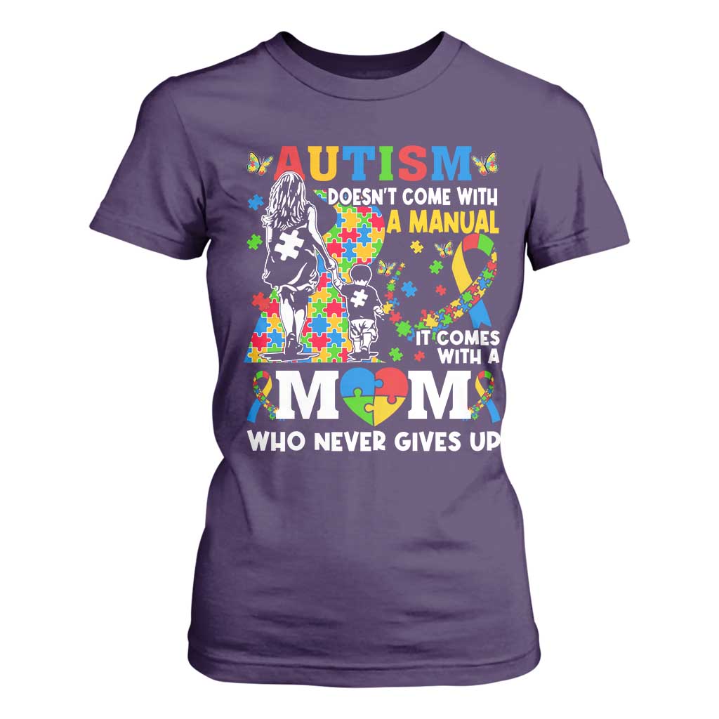 Autism Mom T Shirt For Women Autism Doesn't Come With A Manual It Comes With A Mom TS11 Purple Print Your Wear
