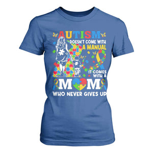 Autism Mom T Shirt For Women Autism Doesn't Come With A Manual It Comes With A Mom TS11 Royal Blue Print Your Wear