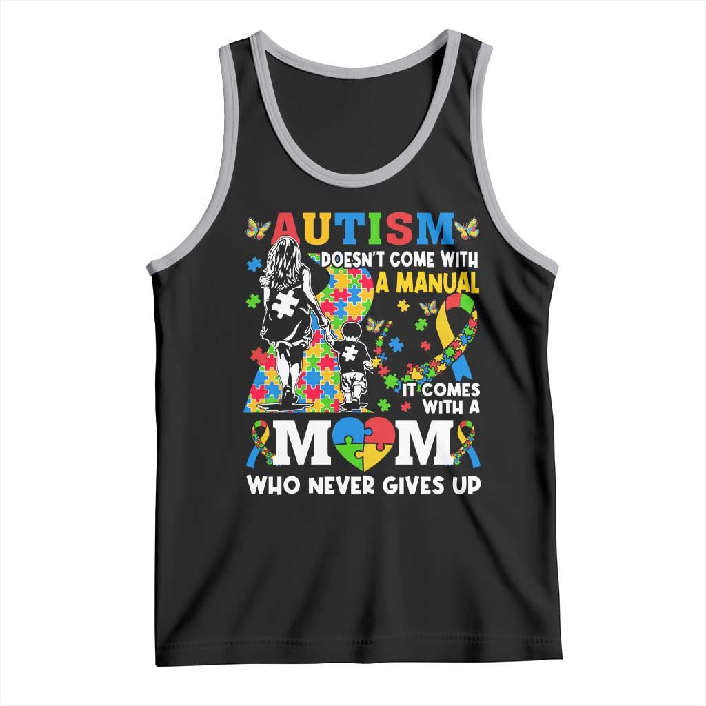 Autism Mom Tank Top Autism Doesn't Come With A Manual It Comes With A Mom TS11 Black Athletic Heather Print Your Wear