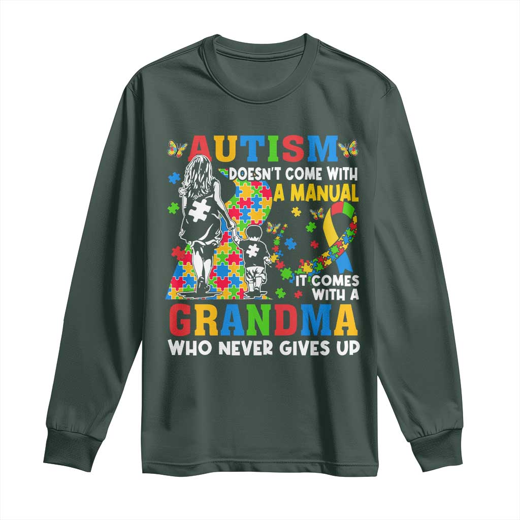 Autism Grandma Long Sleeve Shirt Autism Doesn't Come With A Manual It Comes With A Grandma TS11 Dark Forest Green Print Your Wear