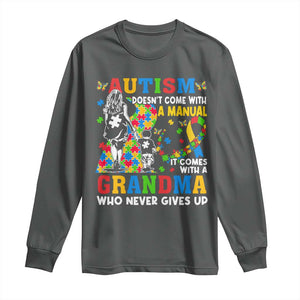 Autism Grandma Long Sleeve Shirt Autism Doesn't Come With A Manual It Comes With A Grandma TS11 Dark Heather Print Your Wear