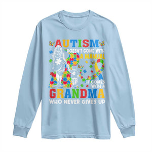 Autism Grandma Long Sleeve Shirt Autism Doesn't Come With A Manual It Comes With A Grandma TS11 Light Blue Print Your Wear