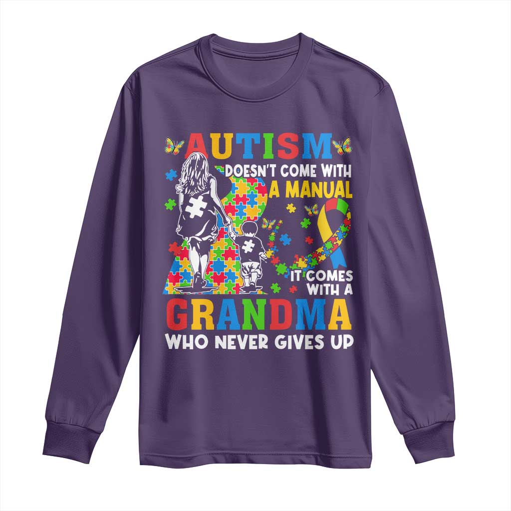 Autism Grandma Long Sleeve Shirt Autism Doesn't Come With A Manual It Comes With A Grandma TS11 Purple Print Your Wear