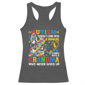 Autism Grandma Racerback Tank Top Autism Doesn't Come With A Manual It Comes With A Grandma TS11 Dark Heather Print Your Wear