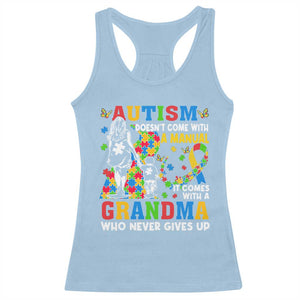 Autism Grandma Racerback Tank Top Autism Doesn't Come With A Manual It Comes With A Grandma TS11 Light Blue Print Your Wear