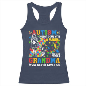 Autism Grandma Racerback Tank Top Autism Doesn't Come With A Manual It Comes With A Grandma TS11 Navy Print Your Wear