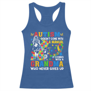 Autism Grandma Racerback Tank Top Autism Doesn't Come With A Manual It Comes With A Grandma TS11 Royal Blue Print Your Wear