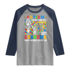 Autism Grandma Raglan Shirt Autism Doesn't Come With A Manual It Comes With A Grandma TS11 Sport Gray Navy Print Your Wear