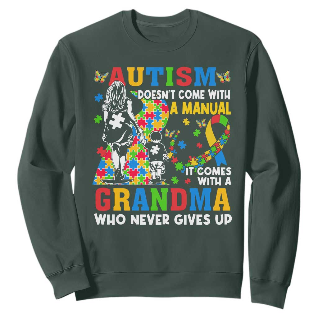 Autism Grandma Sweatshirt Autism Doesn't Come With A Manual It Comes With A Grandma TS11 Dark Forest Green Print Your Wear