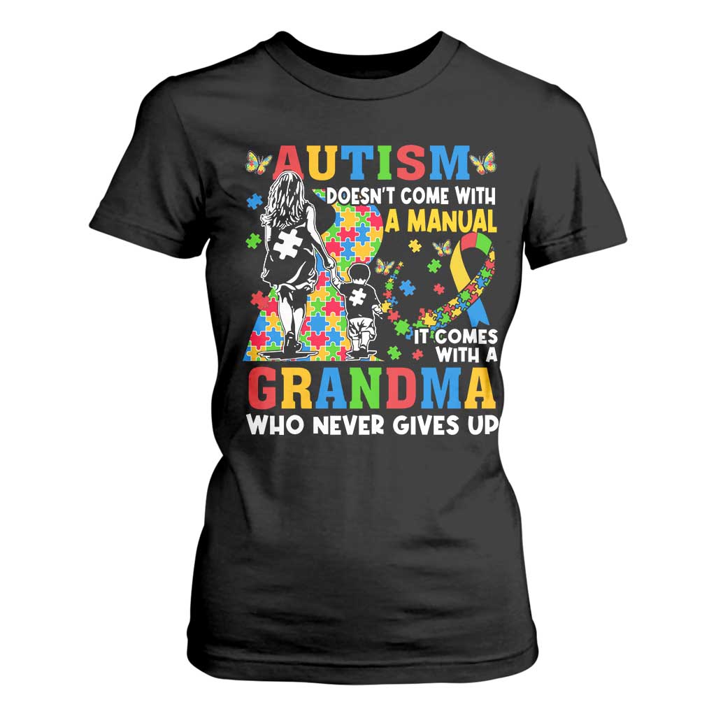 Autism Grandma T Shirt For Women Autism Doesn't Come With A Manual It Comes With A Grandma TS11 Black Print Your Wear