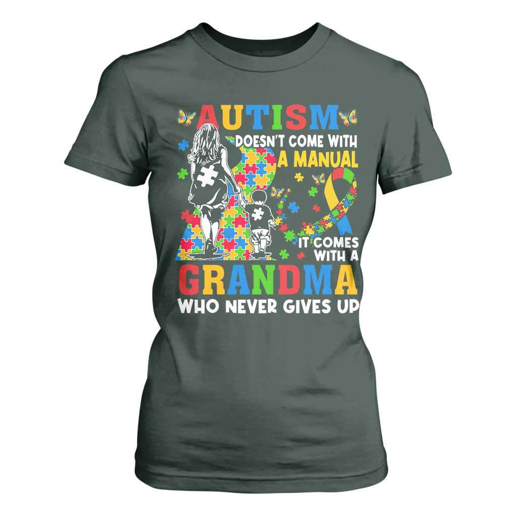 Autism Grandma T Shirt For Women Autism Doesn't Come With A Manual It Comes With A Grandma TS11 Dark Forest Green Print Your Wear