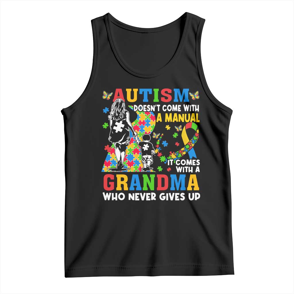 Autism Grandma Tank Top Autism Doesn't Come With A Manual It Comes With A Grandma TS11 Black Print Your Wear