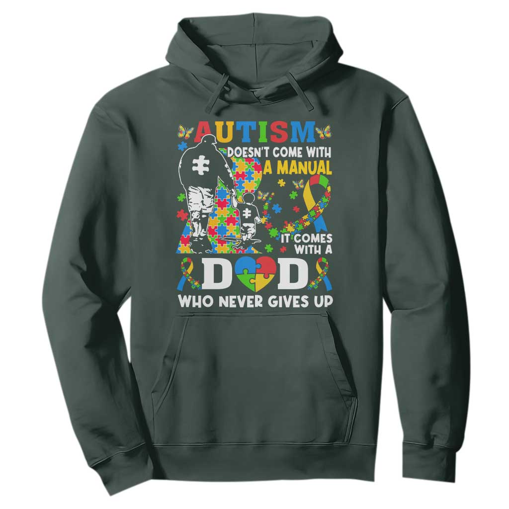 Autism Dad Hoodie Autism Doesn't Come With A Manual It Comes With A Dad TS11 Dark Forest Green Print Your Wear