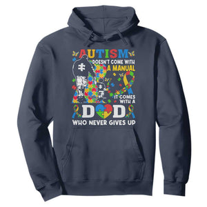 Autism Dad Hoodie Autism Doesn't Come With A Manual It Comes With A Dad TS11 Navy Print Your Wear