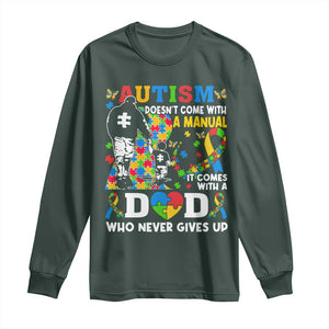 Autism Dad Long Sleeve Shirt Autism Doesn't Come With A Manual It Comes With A Dad TS11 Dark Forest Green Print Your Wear