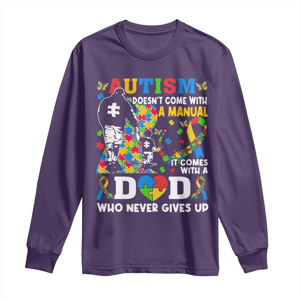 Autism Dad Long Sleeve Shirt Autism Doesn't Come With A Manual It Comes With A Dad TS11 Purple Print Your Wear