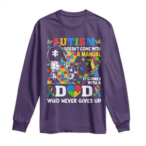 Autism Dad Long Sleeve Shirt Autism Doesn't Come With A Manual It Comes With A Dad TS11 Purple Print Your Wear