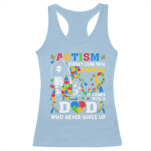 Autism Dad Racerback Tank Top Autism Doesn't Come With A Manual It Comes With A Dad TS11 Light Blue Print Your Wear