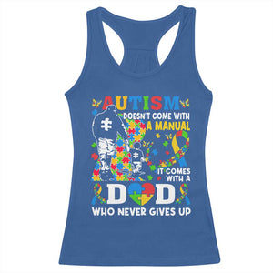 Autism Dad Racerback Tank Top Autism Doesn't Come With A Manual It Comes With A Dad TS11 Royal Blue Print Your Wear