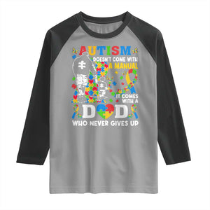 Autism Dad Raglan Shirt Autism Doesn't Come With A Manual It Comes With A Dad TS11 Sport Gray Black Print Your Wear