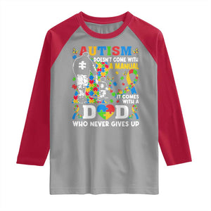Autism Dad Raglan Shirt Autism Doesn't Come With A Manual It Comes With A Dad TS11 Sport Gray Red Print Your Wear