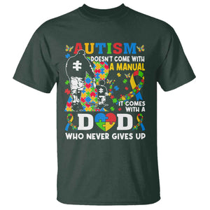Autism Dad T Shirt Autism Doesn't Come With A Manual It Comes With A Dad TS11 Dark Forest Green Print Your Wear