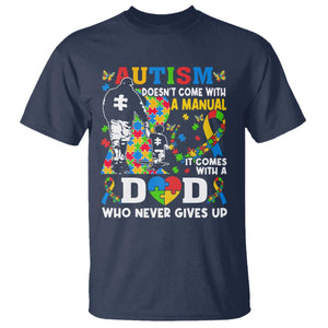 Autism Dad T Shirt Autism Doesn't Come With A Manual It Comes With A Dad TS11 Navy Print Your Wear