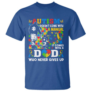 Autism Dad T Shirt Autism Doesn't Come With A Manual It Comes With A Dad TS11 Royal Blue Print Your Wear
