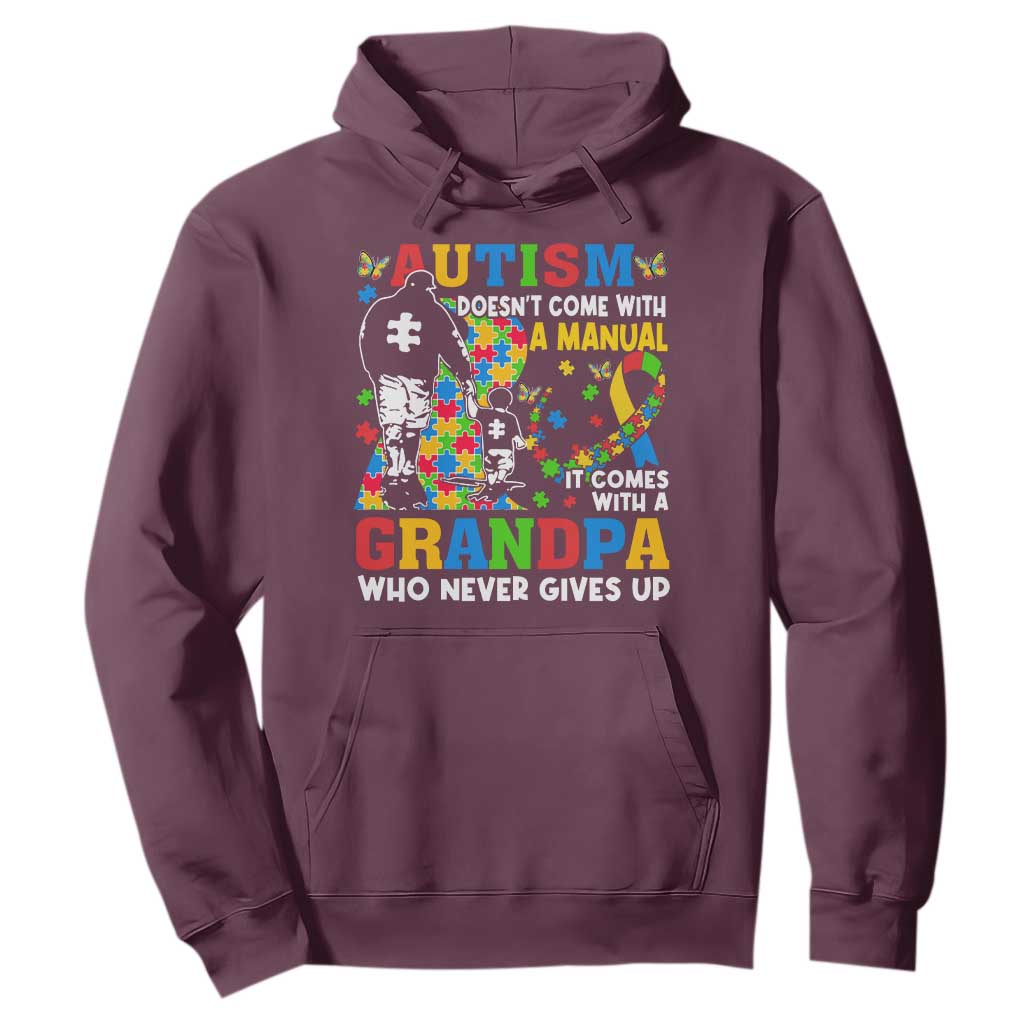 Autism Grandpa Hoodie Autism Doesn't Come With A Manual It Comes With A Grandpa TS11 Maroon Print Your Wear
