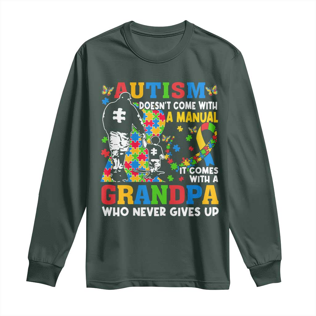 Autism Grandpa Long Sleeve Shirt Autism Doesn't Come With A Manual It Comes With A Grandpa TS11 Dark Forest Green Print Your Wear